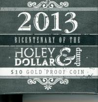 Image 3 for 2013 Bicentenary of the Holy Dollar & Dump $10 Gold Proof Coin